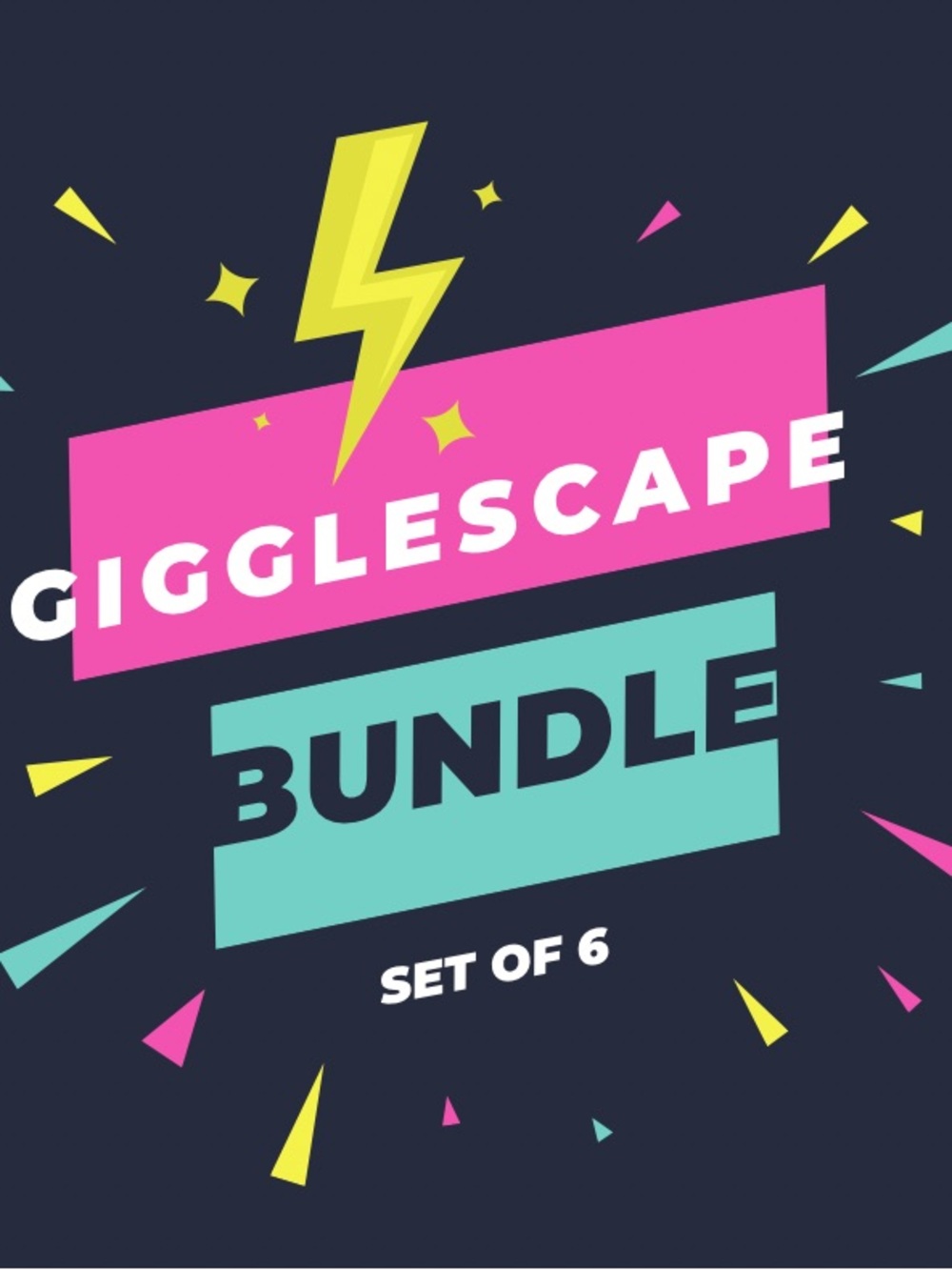 Gigglescape 6 piece bundle your choice!